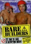Perverzzo, Bare Builders
